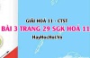 Giải bài 3 trang 29 Hoá 11 SGK Chân trời sáng tạo